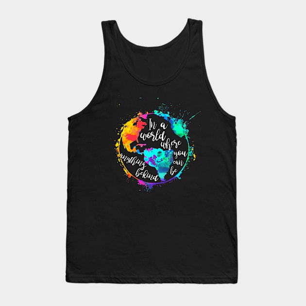 In A World Where You Can Be Anything Be Kind Hippie World Tank Top by Raul Caldwell